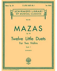 Twelve Little Duets for Two Violins: Book 1, Op. 38