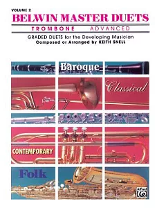 Belwin Master Duets: Trombone Advanced : Graded Duets for the Developing Musician