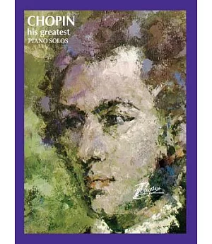 Chopin His Greatest: Piano Solos