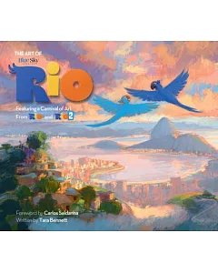 The Art of Rio: Featuring a Carnival of Art from Rio and Rio 2