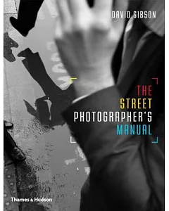 The Street Photographers Manual