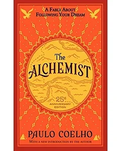 The Alchemist：A Fable About Following Your Dream