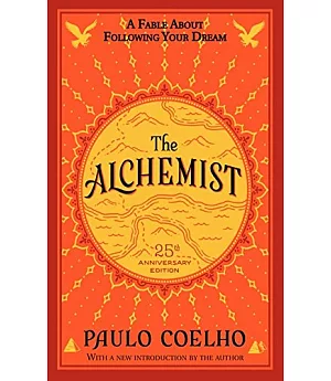 The Alchemist：A Fable About Following Your Dream