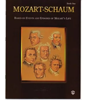 Mozart-schaum, Book One: Based on Events and Episodes of Mozart’s Life
