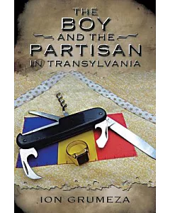 The Boy and the Partisan in Transylvania