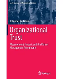 Organizational Trust: Measurement, Impact, and the Role of Management Accountants