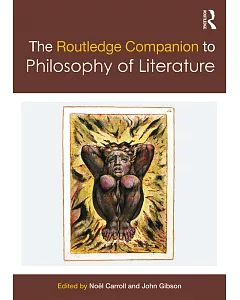 The Routledge Companion to Philosophy of Literature