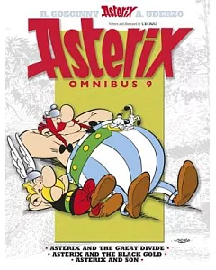 Asterix Omnibus 9: Asterix and the Great Divide, Asterix and the Black Gold, Asterix and Son