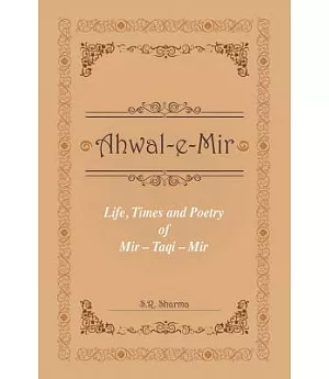 Life,times and Poetry of Mir