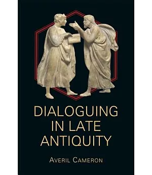 Dialoguing in Late Antiquity