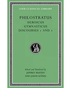 Heroicus Gymnasticus Discourses: 1 and 2