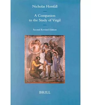 A Companion to the Study of Virgil