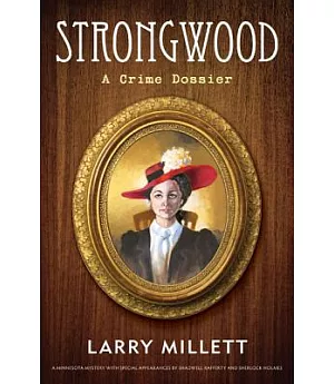 Strongwood: A Crime Dossier