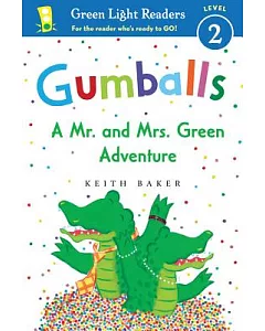 Gumballs: A Mr. and Mrs. Green Adventure