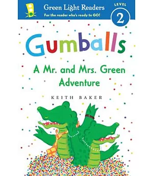 Gumballs: A Mr. and Mrs. Green Adventure