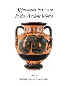 Approaches to Genre in the Ancient World