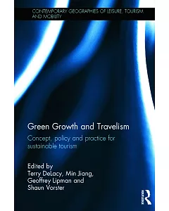 Green Growth and Travelism: Concept, policy and practice for sustainable tourism