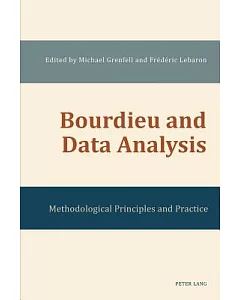 Bourdieu and Data Analysis: Methodological Principles and Practice