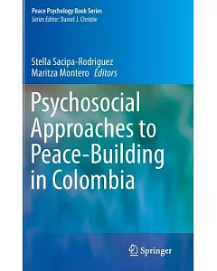 Psychosocial Approaches to Peace-Building in Colombia
