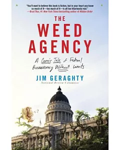 The Weed Agency: A Comic Tale of Federal Bureaucracy Without Limits