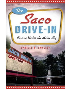 The Saco Drive-In: Cinema Under the Maine Sky