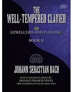 The Well-Tempered Clavier: 48 Preludes and Fugues