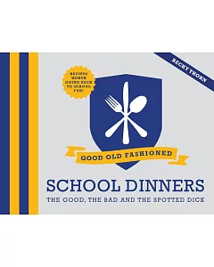 Good Old-Fashioned School Dinners