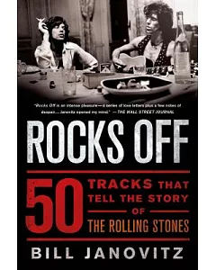 Rocks Off: 50 Tracks That Tell the Story of the Rolling Stones