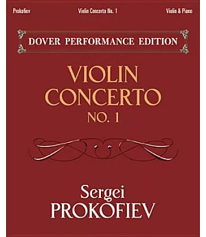 Violin Concerto No. 1 in D-Major Op. 19: Violin & Piano: Dover Performance Edition