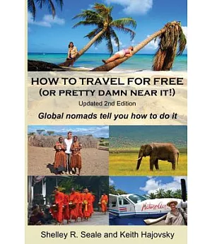 How to Travel for Free (Or Pretty Damn Near It!)