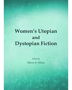 Women’s Utopian and Dystopian Fiction