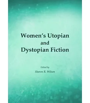 Women’s Utopian and Dystopian Fiction