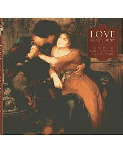 Love and Anthology: an enchanting collection of art, verse and prose