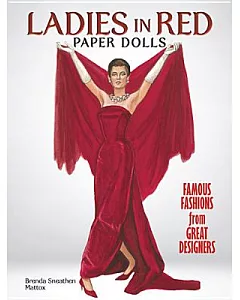 Ladies in Red Paper Dolls: Famous Fashions from Great Designers