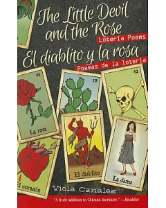 The Little Devil and the Rose / El diablito y la rosa: Lotería Poems / Poemas de la lotería