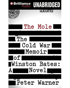 The Mole: The Cold War Memoir of Winston Bates