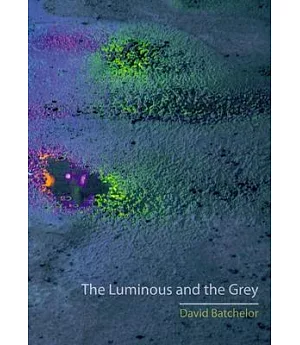 The Luminous and the Grey