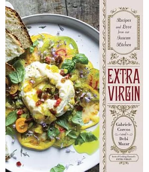 Extra Virgin: Recipes and Love from Our Tuscan Kitchen