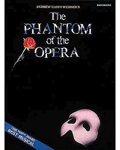 The Phantom of the Opera: Trombone