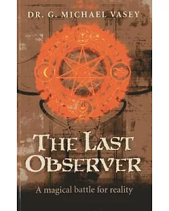The Last Observer: A Magical Battle for Reality