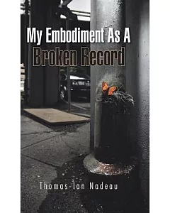 My Embodiment As a Broken Record
