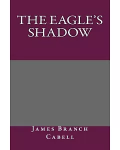 The Eagle’s Shadow