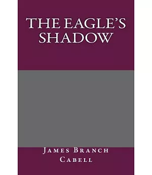 The Eagle’s Shadow