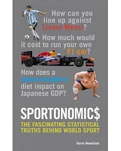 Sportonomic$: The Statistical Truths Behind World Sport