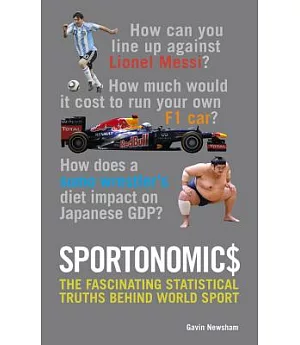 Sportonomic$: The Statistical Truths Behind World Sport