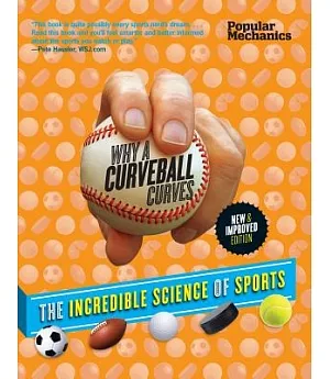Popular Mechanics Why a Curveball Curves: The Incredible Science of Sports