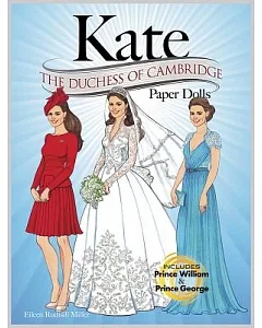Kate: The Duchess of Cambridge Paper Dolls