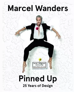 Marcel Wanders: The designer Pinned Up: 25 Years of design