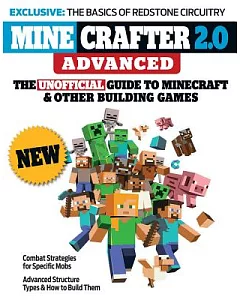 Minecrafter 2.0 Advanced: The Unofficial Guide to Minecraft & Other Building Games