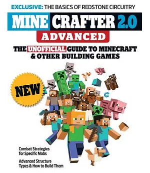 Minecrafter 2.0 Advanced: The Unofficial Guide to Minecraft & Other Building Games